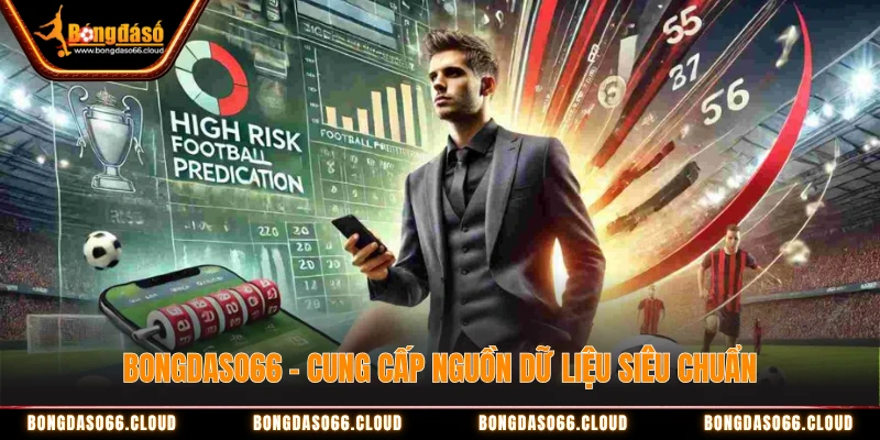 Bongdaso66 dữ liệu chuẩn