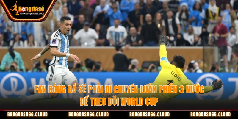 World Cup 2026 - Hành trình di chuyển vắt kiệt Fan bóng đá 2 Fan bóng đá sẽ phải di chuyển luân phiên 3 nước để theo dõi World Cup