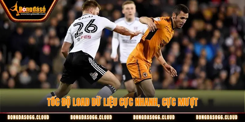 Tốc độ load dữ liệu Bongdaso