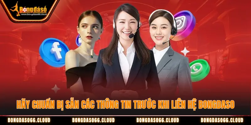 Những lưu ý khi liên hệ Bongdaso